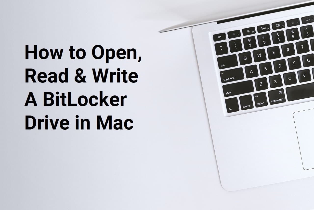 How to Open, Read & Write a BitLocker Drive in Mac